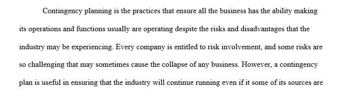 Provide an overview of the organization and indicate why contingency planning efforts are needed