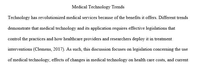 Research and discuss 1 piece of federal legislation that has affected the use of medical technology.