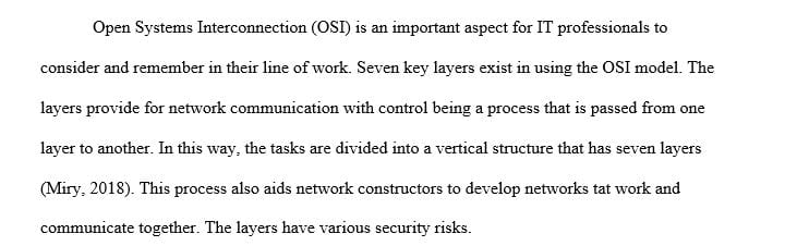 Take another look at the OSI model and each layer discuss a possible security risk you see in each layer.