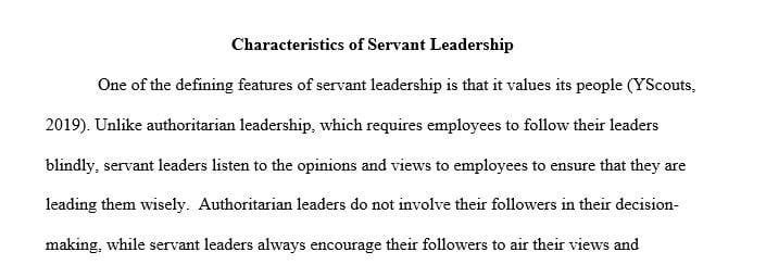 What are the unique characteristics of servant leadership and how do these elements make it different from other leadership models