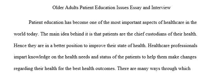 Write a 500-750-word essay on the influence patient education has in health care using the experiences of a patient.