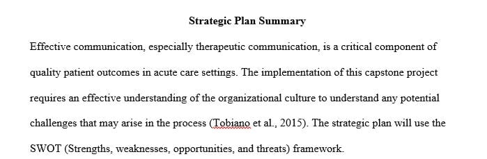 Assess the culture of the organization for potential challenges in incorporating the nursing practice intervention.