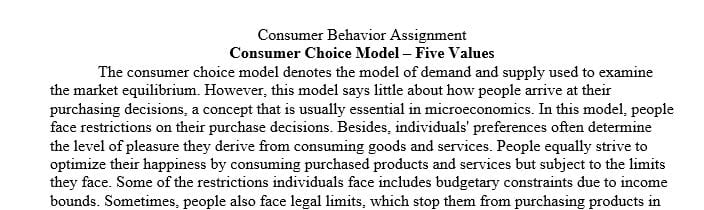 Go over the Consumer Choice Model, discuss the 5 Values and apply them to the Tesla Corporation.