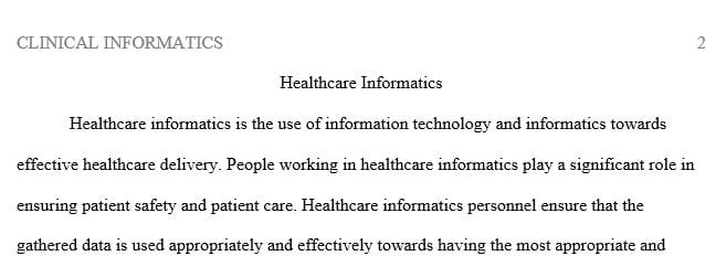 Conduct an interview with someone in an informatics role in a clinical setting