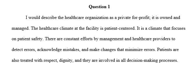 Describe the organizational characteristics of the facility in which you currently have a clinical assignment.