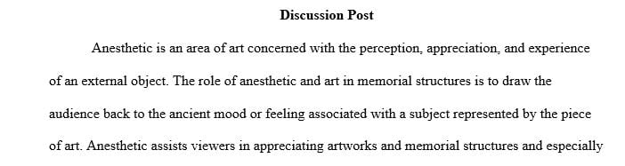 Describe the role of aesthetics and art in memorial structures.