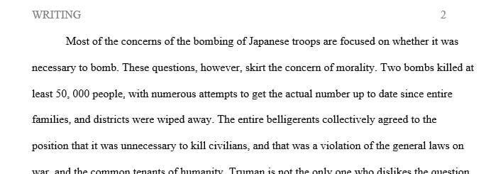 Did President Truman do the morally correct thing in deciding to drop atomic bombs on Japanese cities in order to end the war speedily