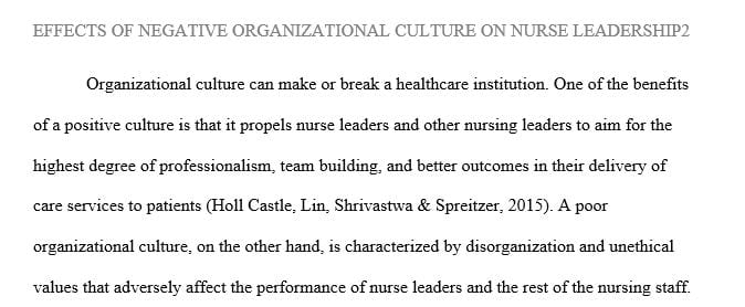 Discuss barriers caused by an organizational culture that can be encountered by nursing leaders  