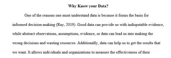 Discuss some methods you would implement to better learn and understand your data.