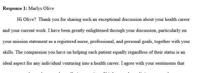 Establishing a good communication and organizational skills are also one of my priorities as a nurse.