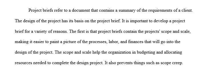 Explain in detail why designers should develop a project brief when planning a project.