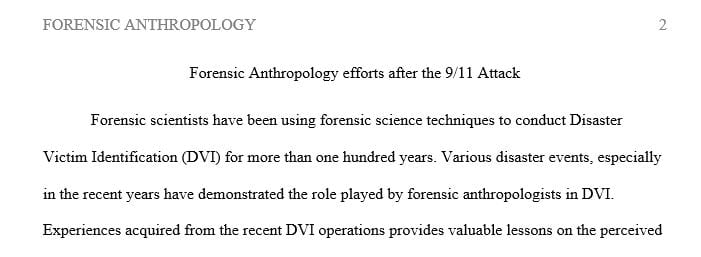 Forensic anthropologists work on current criminal investigations and historical questions.