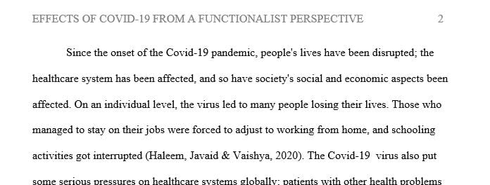 How has the current pandemic from CORVID-19 affected your personal lives , our culture and our our society (and the global society)