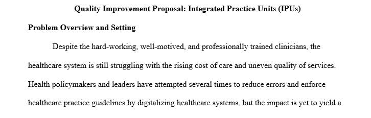 Identify a quality improvement opportunity in your organization or practice.