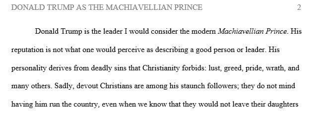 Identify who you would consider to be a Machiavellian ruler and discuss the reasons for your choice