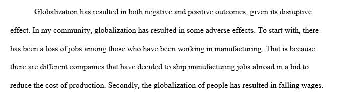 In your own experience what are the ways you and your community have been affected by globalization of trade, people and information