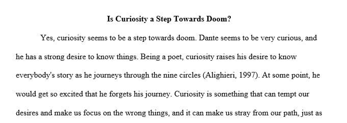 Is curiosity the first step toward doom as we see in The Inferno