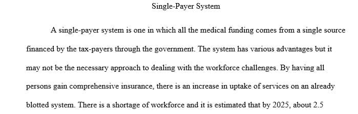 Is pursuit of a single-payer system the solution to workforce challenges