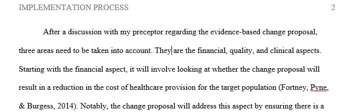 Name one financial aspect, one quality aspect, and one clinical aspect that need to be taken into account for developing the evidence-based change proposal.