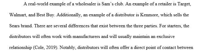 Provide a real-world example of a wholesaler, a distributor and a retailer