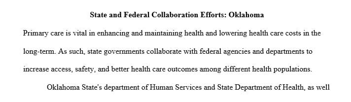 Research what federal and state collaboration efforts (if any) exist for the state in which you live (Oklahoma) or practice