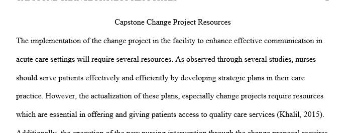 Review your strategic plan and determine what resources would be needed if the change proposal were to be implemented.