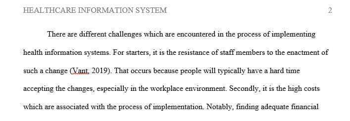 Summarize the challenges of implementing a Health Information System (HIS), then determine the future potentials of such systems