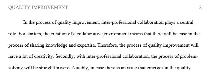 The interprofessional collaboration that would be required to implement the quality improvement initiative.