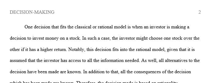 Think about the decision that best fits with the classical (= rational) model.