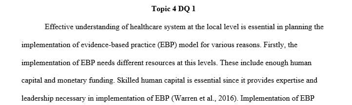 Why is understanding the health care system at the local level important to consider when planning an EBP implementation