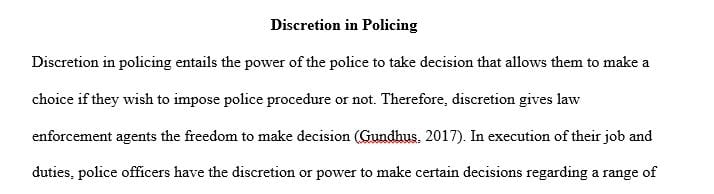 Write a one-page essay on discretion in policing.