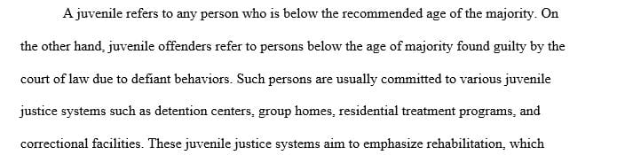You are a probation officer or juvenile corrections officer tasked with making recommendations to a judge for a juvenile’s entire course of treatment.