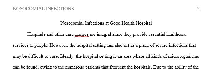 Analyze Good Health Hospital’s records and itemize recent nosocomial infections that occurred within the past year.