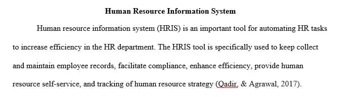 Conduct a needs analysis to uncover the HR problems and or challenges of the organization that HRIS applications can help solve.