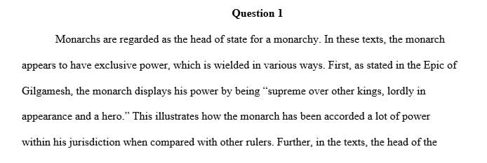 Consider the ways in which monarchs are represented in the Epic of Gilgamesh and the Story of Sinuhe.