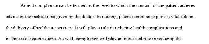 Define patient compliance and explain its importance in your field.