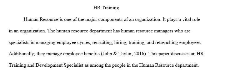 Define the purpose of the HR Training and Development specialist