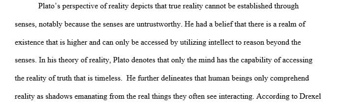 Describe Plato's view of reality (metaphysics).