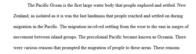 Discuss the major migrations of people into the Pacific that occurred up until the past 500 years of so