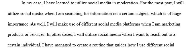 Discuss your own use of social media, Do you feel you are addicted to social media