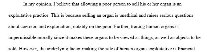 Do you agree that allowing a poor person to sell an organ is an exploitative practice