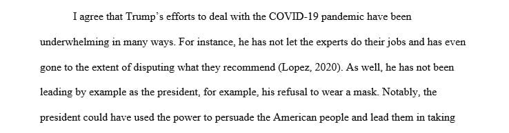 Do you think Trump’s response to Covid-19 is similar to what other American presidents would have done in a similar situation