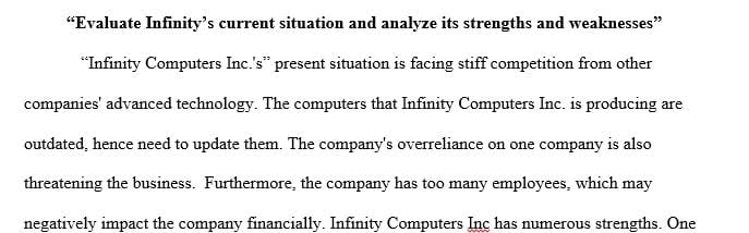 Evaluate Infinity’s current situation and analyze its strengths and weaknesses.