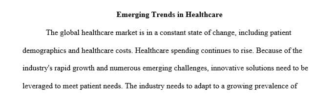 Examine and discuss 2 emerging trends in health care.