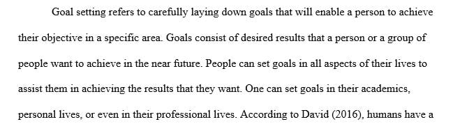Explain how you can apply goal setting to increase success in your career in a real-world scenario.  