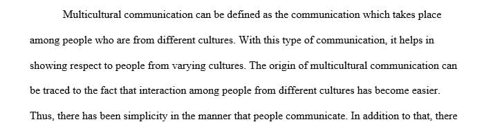 Explain multicultural communication and its origins.