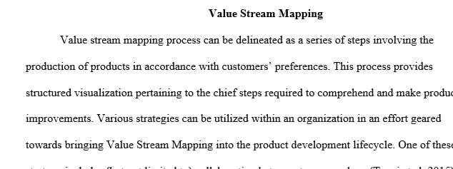 Explain one strategy and associated actions to bring Value Stream Mapping into the product development lifecycle.