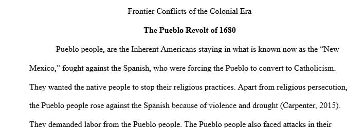 Explain the role of cultural differences in each of the following frontier conflicts of the colonial era