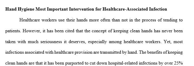Hand hygiene most important Intervention for healthcare associated infection.
