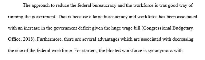 One of the goals of the Trump Administration has been to reduce the size of the Federal Bureaucracy and the Federal Workforce.
